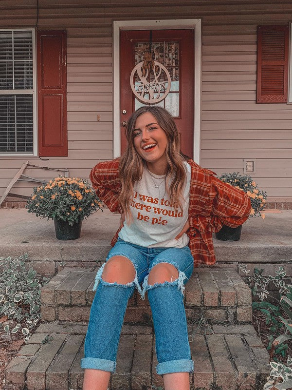 Ask Apparel I Was Told There Would Be Pie Tee