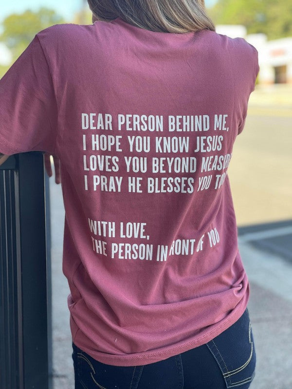 Ask Apparel Dear Person Behind Me Tee