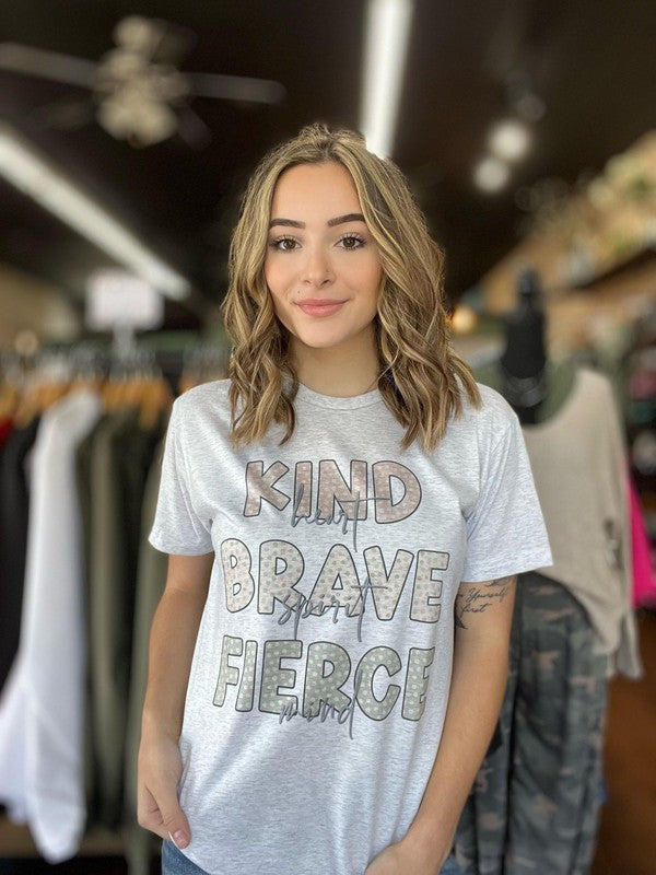 Ask Apparel Kind, Brave, Fierce Tee