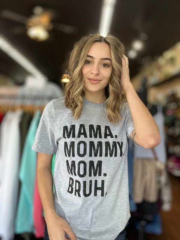 Ask Apparel Mama. Bruh. Tee