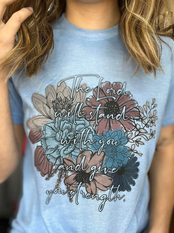 Ask Apparel The Lord Will Stand With You Tee