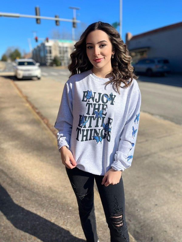 Ask Apparel Enjoy The Little Things Sweatshirt