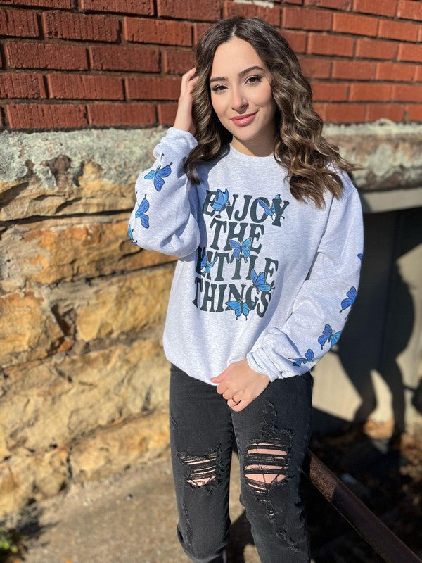Ask Apparel Enjoy The Little Things Sweatshirt