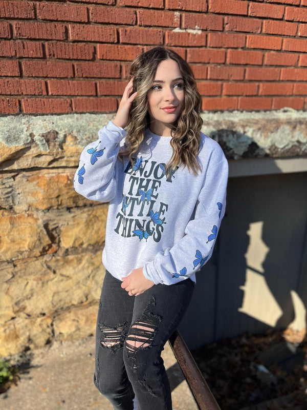 Ask Apparel Enjoy The Little Things Sweatshirt