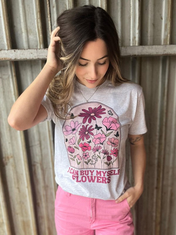 Ask Apparel I Can Buy Myself Flowers Tee