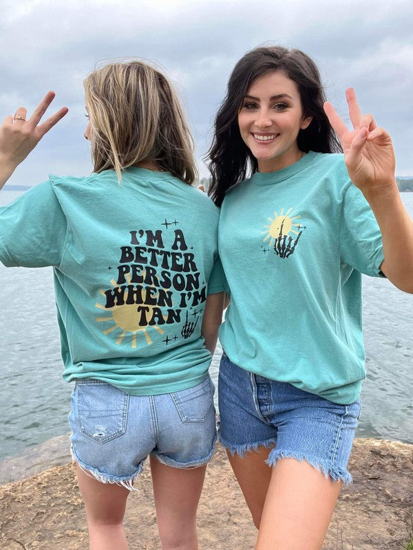 Ask Apparel Better Person When I'm Tan - Seafoam