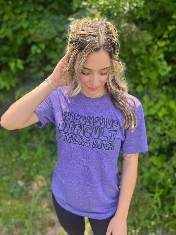 Ask Apparel Expensive, Difficult, and Talks Back Tee